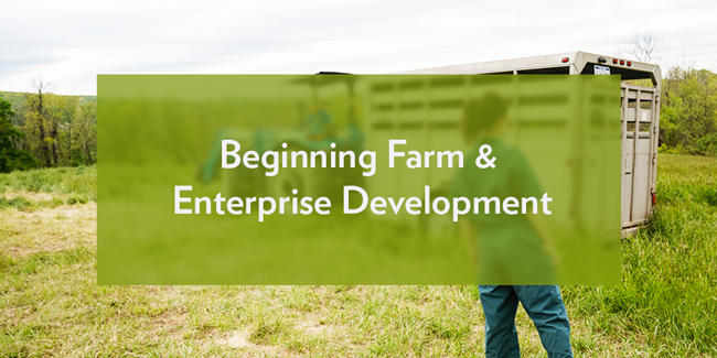 Beginning Farm & Enterprise Development