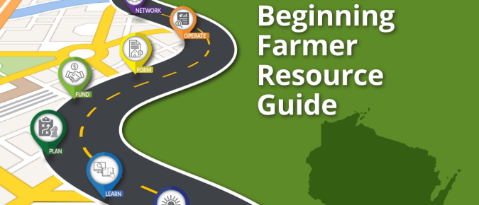 Wisconsin Beginning Farmers Resource Guide