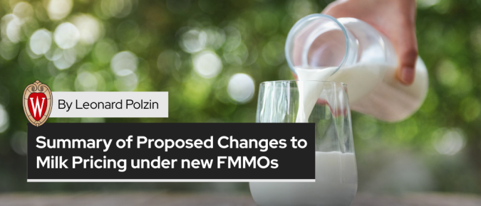 Summary Overview of Proposed Changes to Milk Pricing Under Federal Milk Marketing Orders