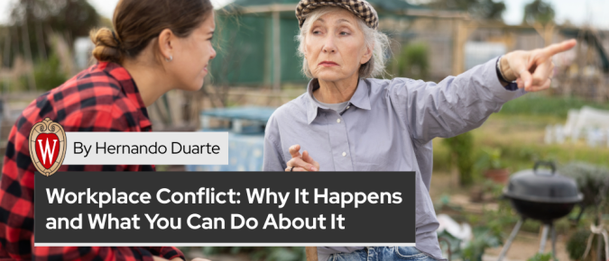 Workplace Conflict: Why It Happens and What You Can Do About It