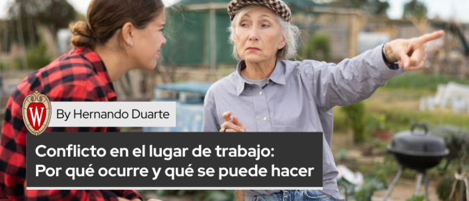 Conflicto en el lugar de trabajo: Por qué ocurre y qué se puede hacer