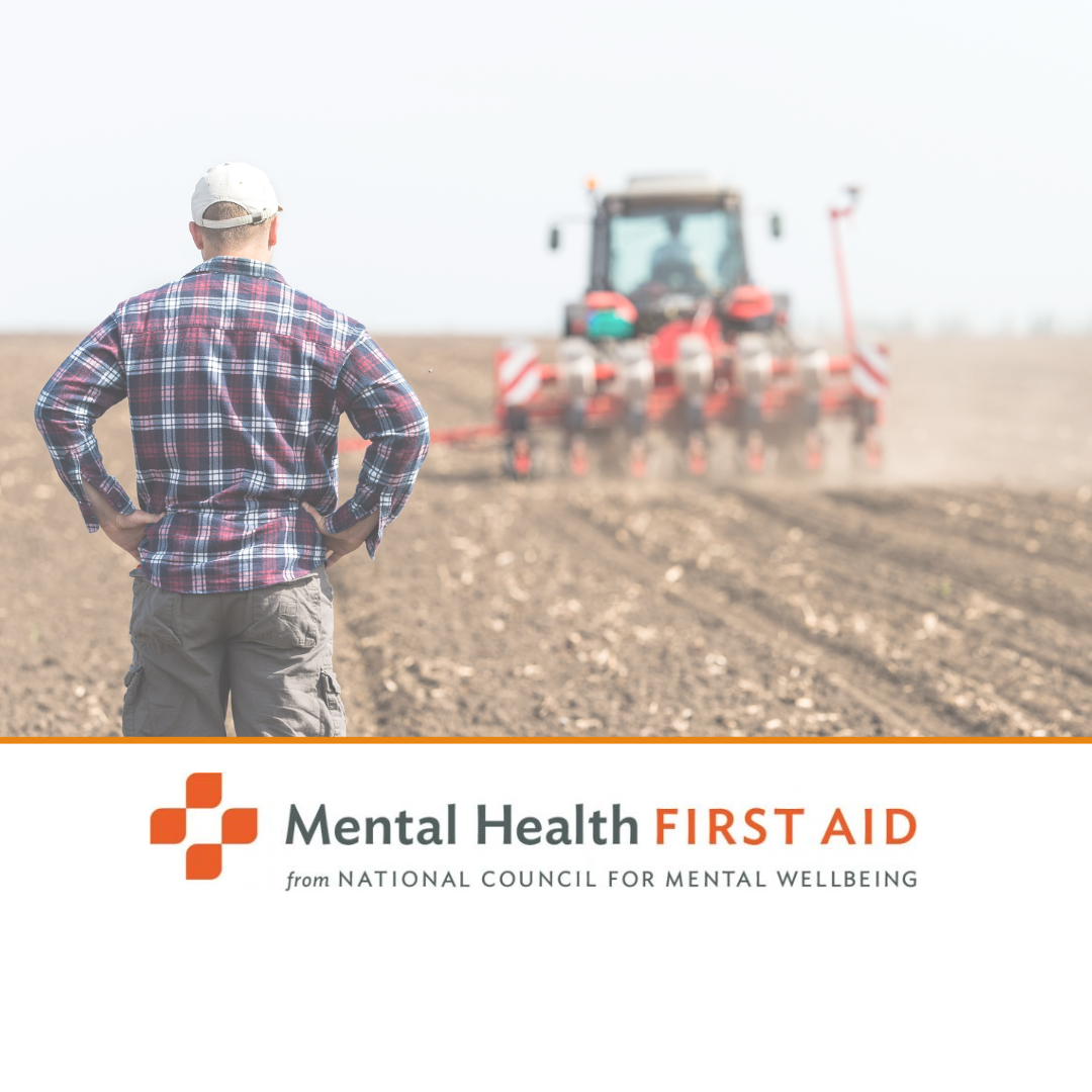 Adult Mental Health First Aid for Wisconsin Agriculture Community – June 17 & 19 