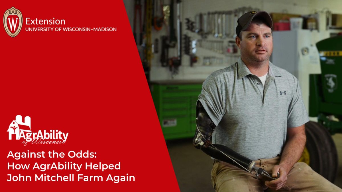 From Tragedy to Triumph: How AgrAbility Helped John Mitchell Return to the Farm