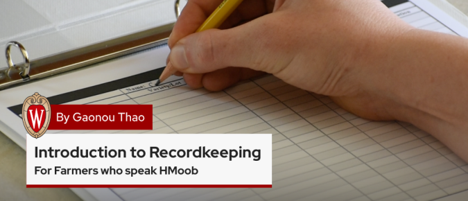 ▶ Watch: Introduction to Recordkeeping for Hmong/HMoob Farmers