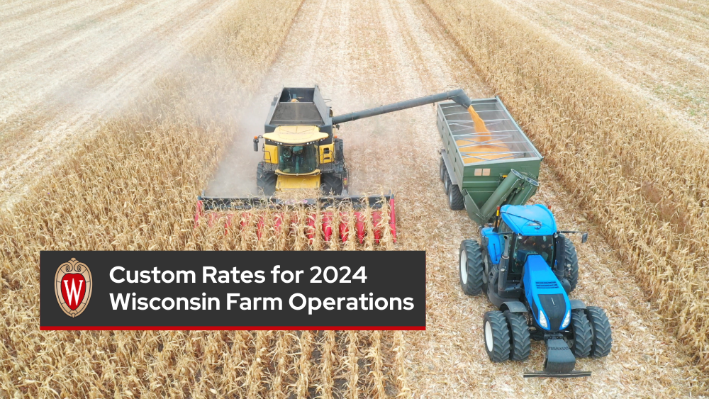 Custom Rates for 2024 Wisconsin Farm Operations