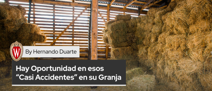 Hay Oportunidad en esos “Casi Accidentes” en su Granja 