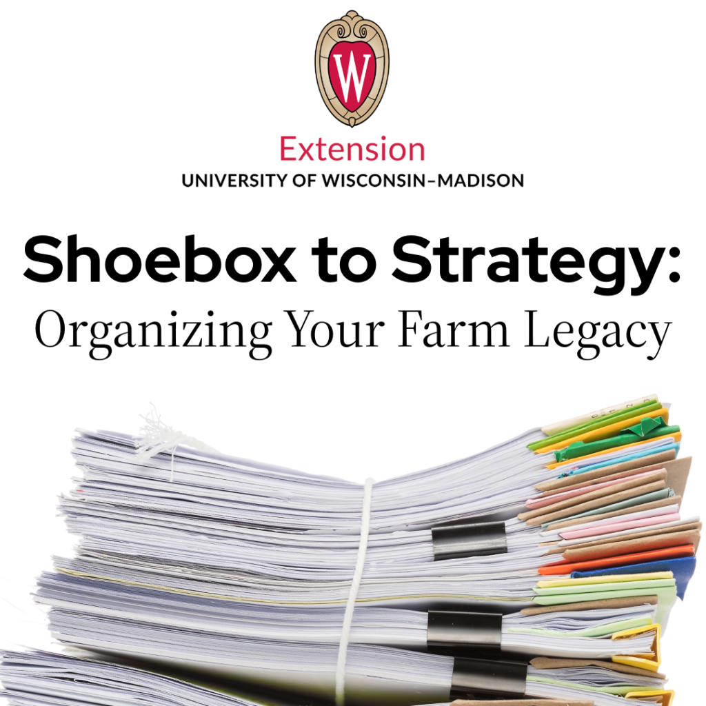 Shoebox to Strategy: Organizing Your Farm’s Legacy 