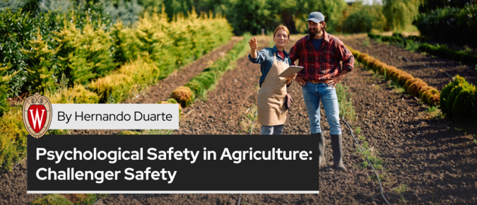 Psychological Safety in Agriculture: Challenger Safety
