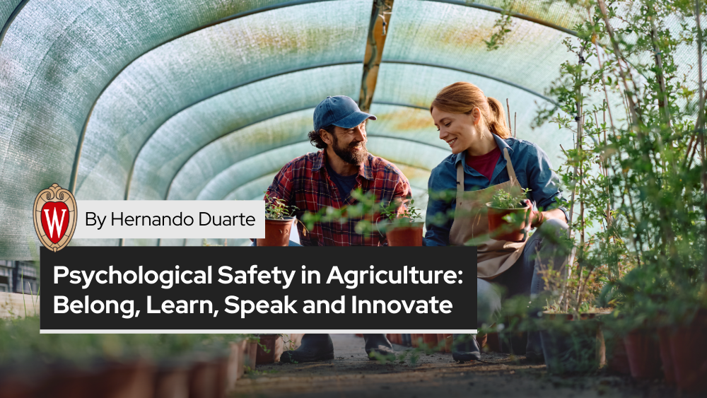 Featured image for article, "Psychological Safety in Agriculture: Belong, Learn, Speak and Innovate"
