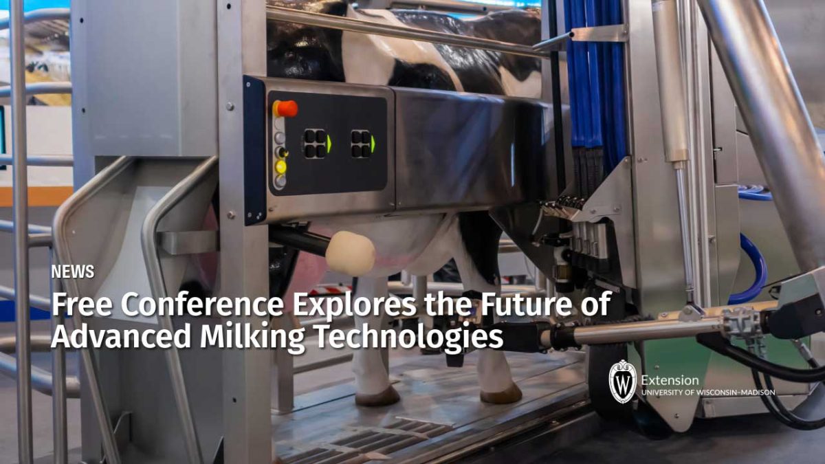 Free Conference Explores the Future of Advanced Milking Technologies