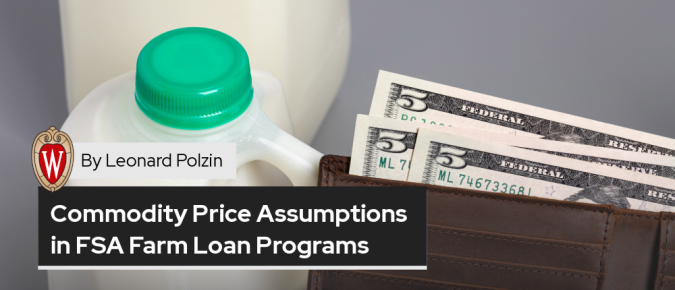 Commodity Price Assumptions in FSA Farm Loan Programs: Rules, Regulatory Requirements, and Policy History